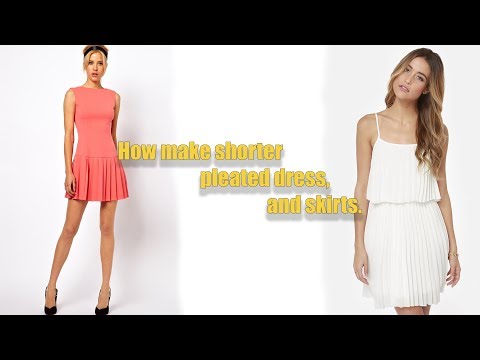 can pleated dresses be shortened How make shorter pleated dress, and skirts