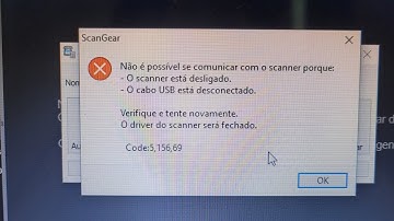 RESOLVIDO! Erro ao scannear na impressora Canon Code: 5, 156,69