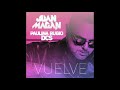 Juan Magan Vuelve ft Paulina Rubio, DCS