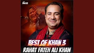 Kinna Sohna - Rahat Fateh Ali Khan