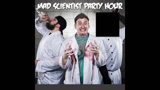 Mad Scientist Party Hour - Episode 747 - Schlong Beach Scooter Boyz