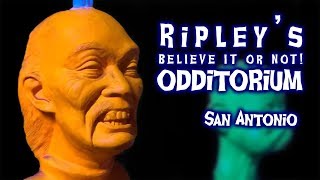 Ripleys Believe It Or Not Odditorium Exploring San Antonio 2019
