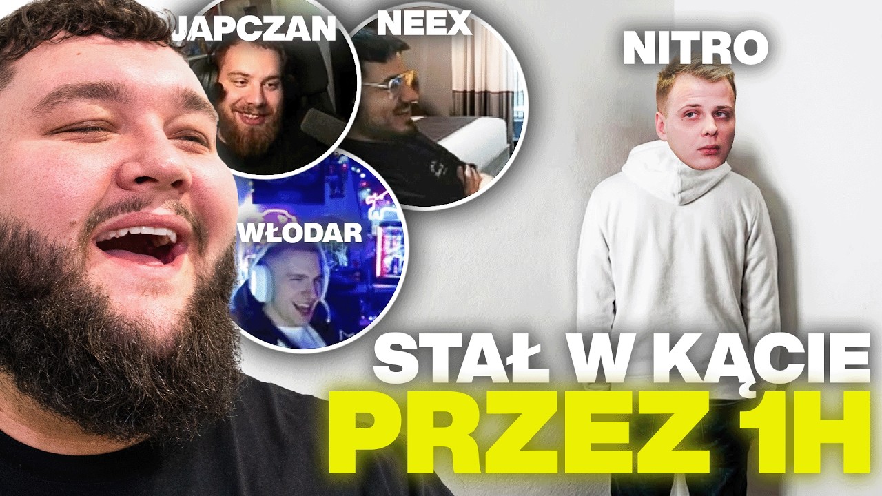 MUSIAŁ STAĆ W KĄCIE PRZEZ 1H ZA 2.000ZŁ! (NITRO, WŁODAR, NEEX, JAPCZAN, TUSZOL)