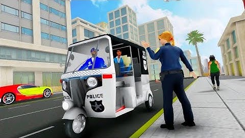 police auto tuk tuk rickshaw games | auto rickshaw games Android gameplay | best Android gameplay