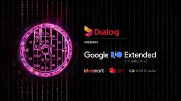 Dialog - Google IO 2022 Extended Theme Music