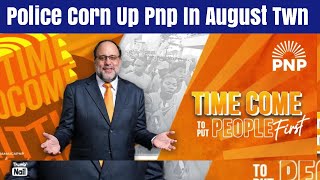 Police Corn Up PNP In August Town, Duhaney Park Sh@@ting , Negril Morass Fire
