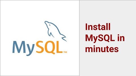 Install MySQL in Minutes!