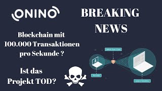 Onino Update  / heftiger Abverkauf / Ist das Projekt nun Tod