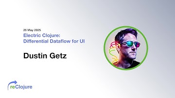 Electric Clojure: Differential Dataflow for UI (by Dustin Getz)