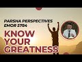 Parsha perspectives for today emor 57842024  know your greatness