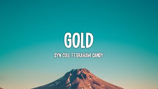 Syn Cole - Gold (feat.Graham Candy) Resimi