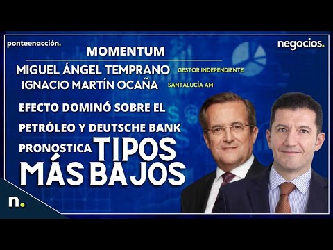 Efecto domin&oacute; sobre el petr&oacute;leo y Deutsche Bank pronostica tipos (mucho) m&aacute;s bajos