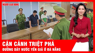Triệt phá tổng kho nước yến giả ở Đà Nẵng, có sản phẩm 0% yến, 100% nước lã | Tin tức