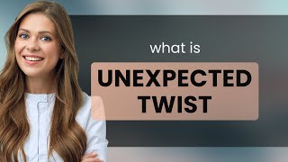 Unexpected Twists: The Surprise Elements in Stories and Life