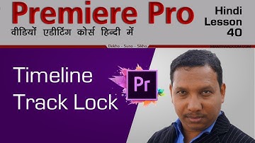 #40 Adobe Premiere Pro | How learn Video Editing | Timeline Track  Lock   | Video Mixing Tutorial