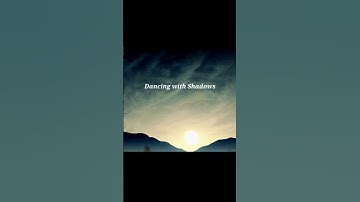 Thumbnail of Dancing With Shadows https://youtu.be/56l9-93rpBM?si=Gmj780_XfOQGEQBz