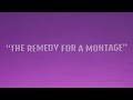 The remedy for a montage