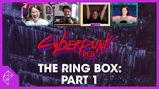 Let's Play CYBERPUNK RED | The Ring Box, Part 1
