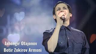 Jahongir Otajonov-Botir Zokirov Armoni