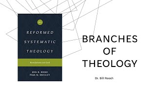 Branches of Theology: Joel Beeke and Paul Smalley (Book Review | Dr. Bill Roach)