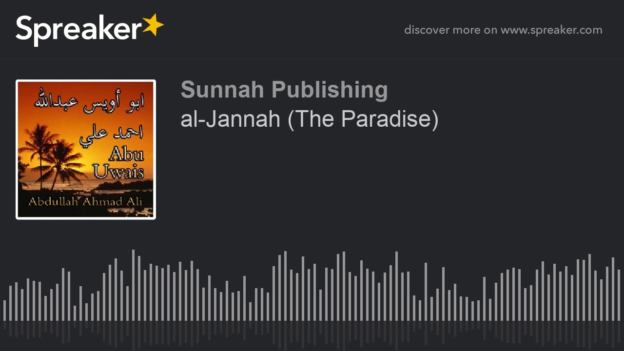 al-Jannah (The Paradise)