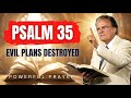 Exposed! Use Psalm 35 to Break Every Secret Curse & Plot