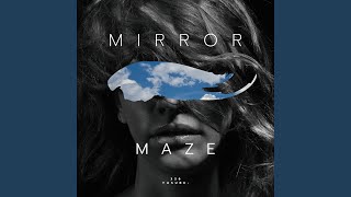 MIRROR MAZE