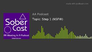 Topic: Step 1 (NSFW)