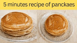 easy and quick panckaes recipe| you love to eat