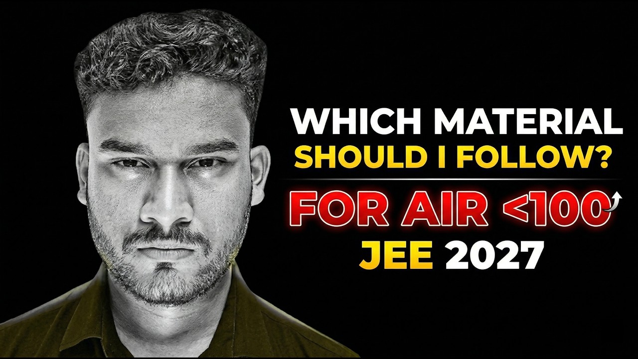 Complete Study Material Guide for JEE 2027 | Lecture 7 - YouTube