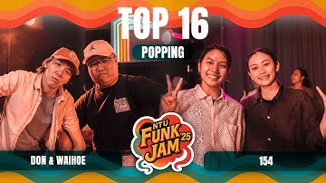Don & Waihoe VS 154 | Popping Top 16 | NTU Funk Jam 2025