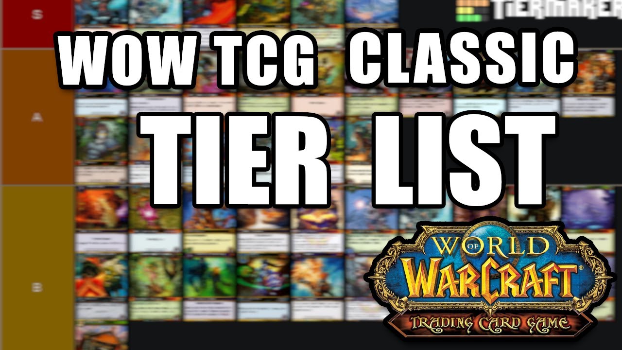 WOW TCG Classic Tier List YouTube