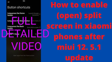 Full details for How to open split screen in xiaomi phones after miui 12.5.1 update.