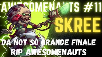 Awesomenauts #11 [RIP AWESOMENAUTS/RONIMO]