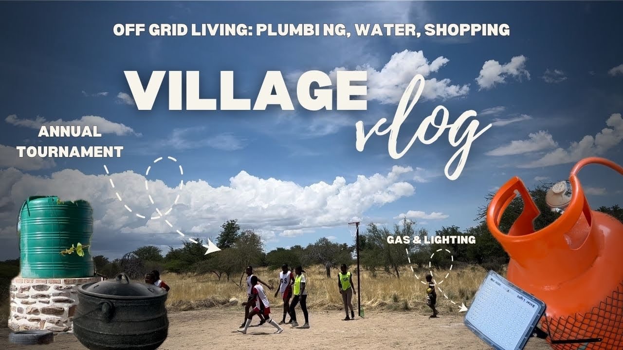 VILLAGE VLOG: How we live Off-grid at the Village | Netball & Soccer Tournament 