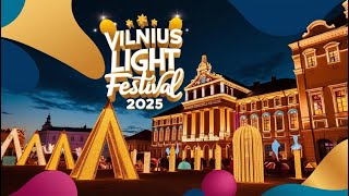 Vilnius Light Festival 2025. Vilniaus Šviesų Festivalis 2025