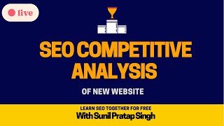 SEO Competitive Analysis - Analyze SERPs Competitiveness & Find Top SEO Competitors Part -1