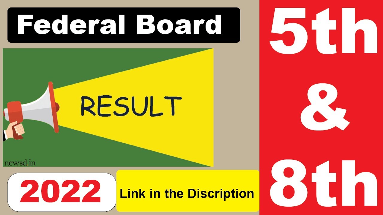 Class 5 Result 2022 | Class 8 Result 2022 | Federal Board result 2022 | Class 5th 8th Result 2022