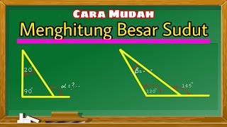 Cara Mudah Menghitung Besar Sudut.  Disertai juga Cara Cepatnya