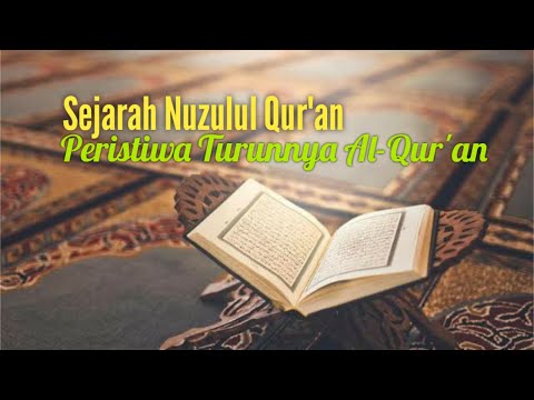 Sejarah Nuzulul Quran, Peristiwa Turunnya Alquran || Spesial Ramadhan