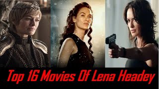Top 16 Movies Of Lena Headey