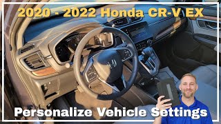 2020  2022 Honda CRV EX Personalized Vehicle Settings