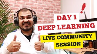 Day 1- Live  Deep Learning Community Session