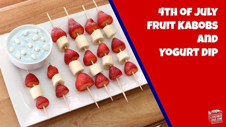 4th of July Fruit Kabobs and Yogurt Dip Recipe!