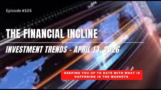 Episode 105 - Investment Trends Mini Series 4.13.2026
