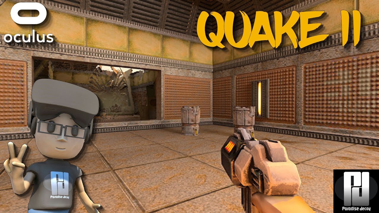 Quake vr. Quake 2 VR. Quake VR Android.