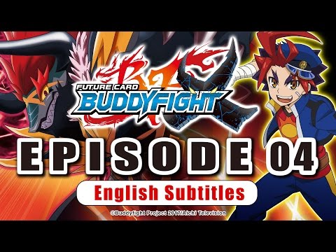 [Sub][Episode 04] Future Card Buddyfight X Animation