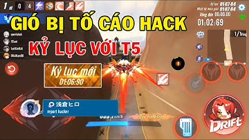 ZingSpeed Mobile | Kỷ Lục Với T5 Hallet - Gió Bị Tố Cáo Hack