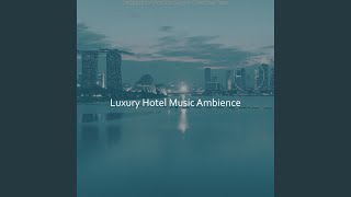 Vivacious Backdrops for High Class Hotels