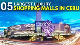 Top 5 Luxurious Shopping Malls in Cebu Philippines | Nomadic Getaway